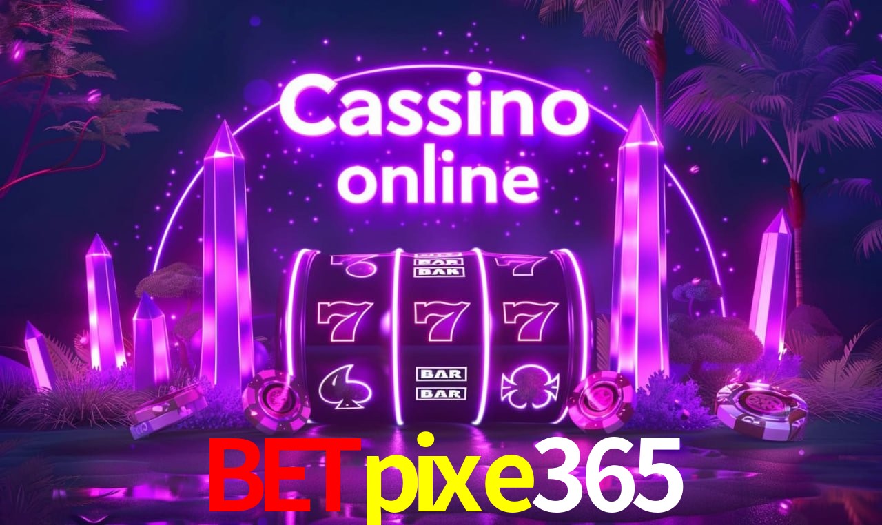 Tecnologia da Plataforma betpixe365