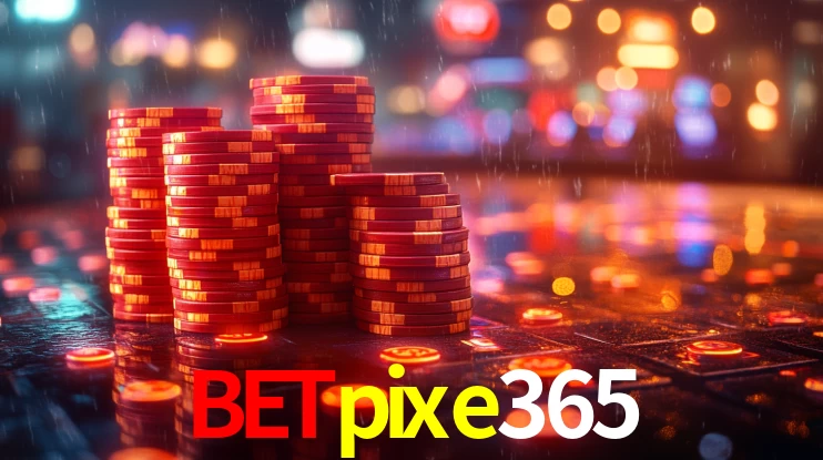betpixe365,bet pixe365